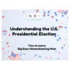 PowerPoint NO-PREP Teaching Resources Understanding the U.S. Presidential Election