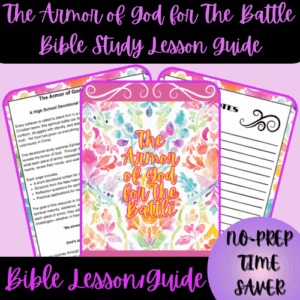 1-Thumbnail-Cover-The-Armor-of-God-for-The-Battle-Bible-Study-Lesson-Guide.png
