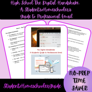 1-Thumbnail-Cover-High-School-The-Digital-Handshake-A-StudentsHomeschoolers-Guide-to-Professional-Email.png